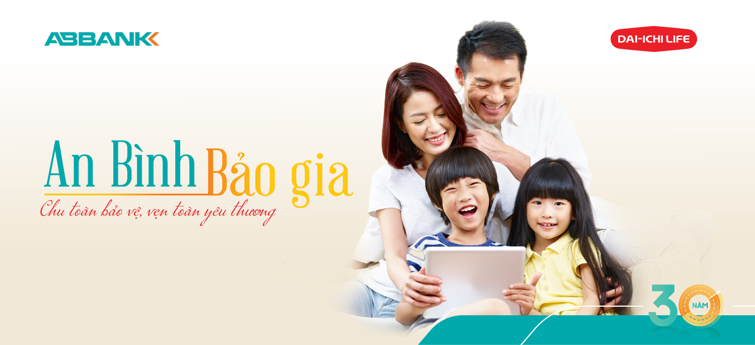 Thông báo triển khai sản phẩm bảo hiểm nhân thọ “An Bình Bảo Gia’’ dành cho khách hàng cá nhân