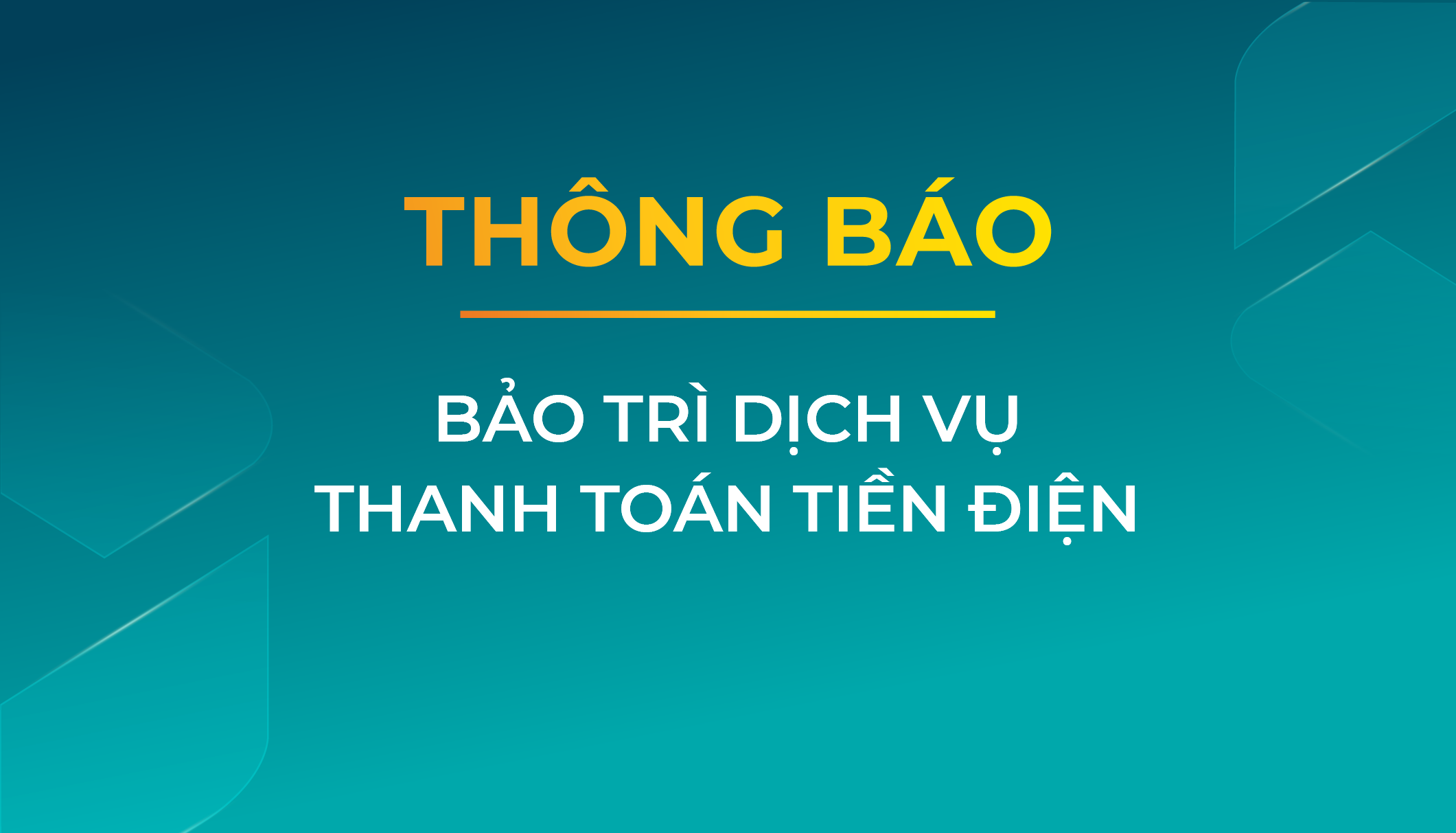 THÔNG BÁO BẢO TRÌ DỊCH VỤ THANH TOÁN TIỀN ĐIỆN TRÊN ỨNG DỤNG ABBANK VÀ ABBANK BUSINESS